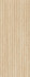 Настенная плитка Taranto Gold Canal 59.6x150 Porcelanosa матовая керамическая 100363886