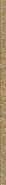 Бордюр Ceramiche Mat. Metal Gold Mamgo 1.9x75 глянцевая керамический